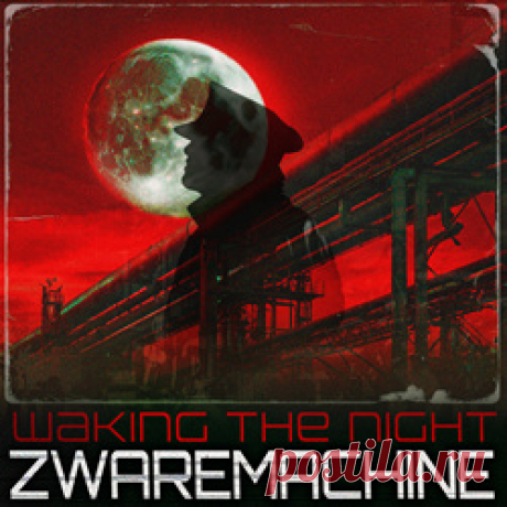 Zwaremachine - Waking The Night (SINGLE/REMIX EP) (2025) 320kbps / FLAC