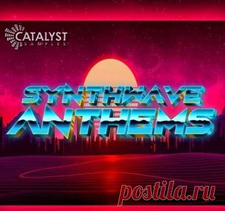 Catalyst Samples Synthwave Anthems [WAV, MiDi] free download mp3 music 320kbps