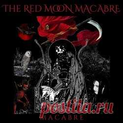 The Red Moon Macabre - Macabre (2025) [EP] Artist: The Red Moon Macabre Album: Macabre Year: 2025 Country: USA Style: Gothic Rock