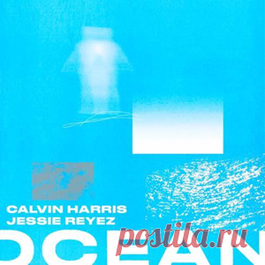 Calvin Harris, Jessie Reyez - Ocean | 4DJsonline.com