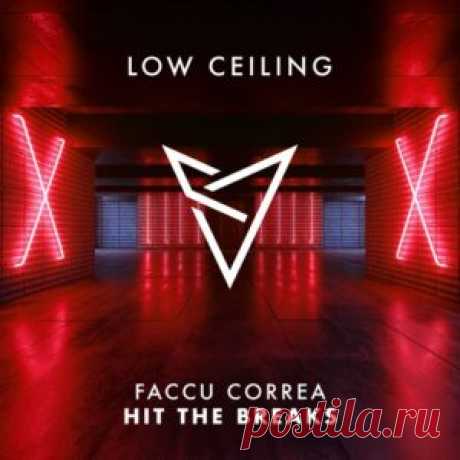 Faccu Correa - HIT THE BREAKS [LOWC282] - HypeDJ.top