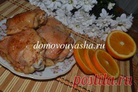 Очень нежная и вкусная курица в апельсиновом соке, рецепт с фотографиями. | Народные знания от Кравченко Анатолия
