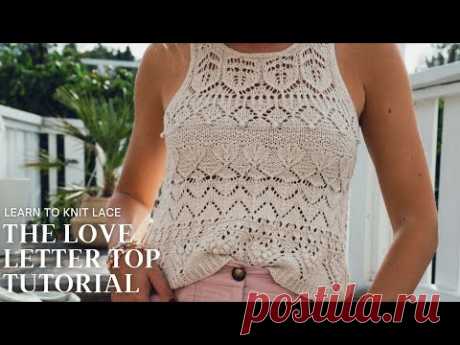 The Love Letter Top Tutorial - How To Knit Lace