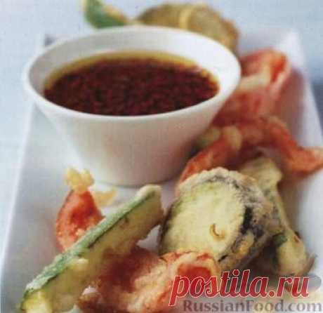 Рецепт: Жареные овощи в кляре с острым соусом (темпура) на RussianFood.com