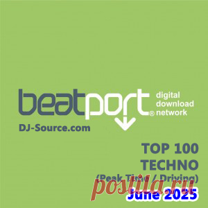 Beatport Top 100 Techno (Peak Time / Driving) June 2025 FLAC - DJ-Source.com