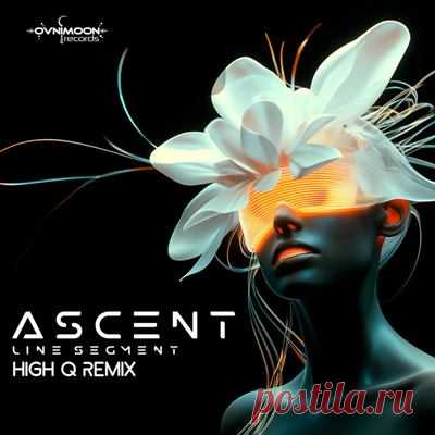 Ascent - Line Segment (High Q Remix)