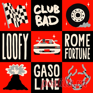 Loofy, Rome Fortune - Gasoline | 4DJsonline.com