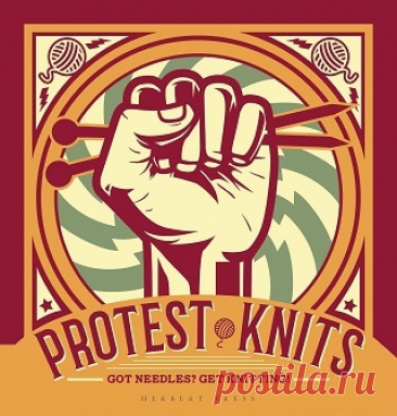 Protest Knits: Got needles? Get knitting 2017