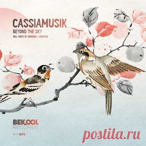 Cassiamusik – Beyond the Sky [BKR079]