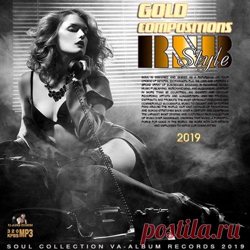 Golden Composition RnB Style (2019) Mp3 Для Вас звучат самые горячие хиты и актуальные новинки в исполнении всех ярких «звезд» музыки в стиле RnB на сборнике под названием 