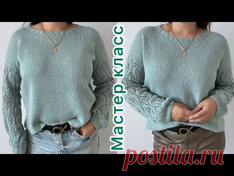Кофточка с ажурными рукавами. Подробный мастер класс!