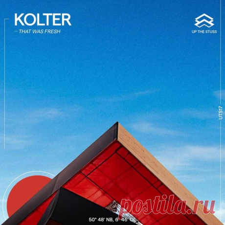Kolter – That Was Fresh – EP [UTS17]