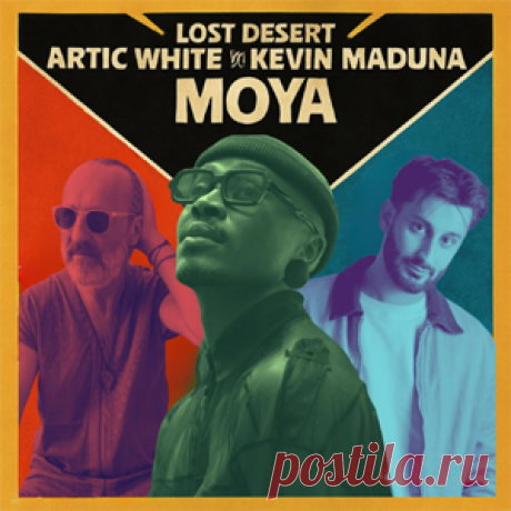Lost Desert, Artic White, Kevin Maduna - Moya | 4DJsonline.com