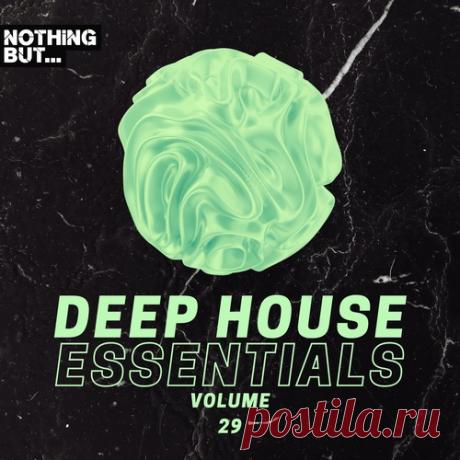 VA – Nothing But… Deep House Essentials, Vol. 29 [NBDHE29]
