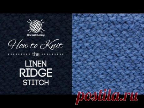 How to Knit the Linen Ridge Stitch - NewStitchaDay.com