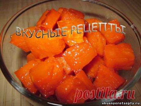 Сладкая тыква в духовке - рецепт с фото | Вкусные рецепты