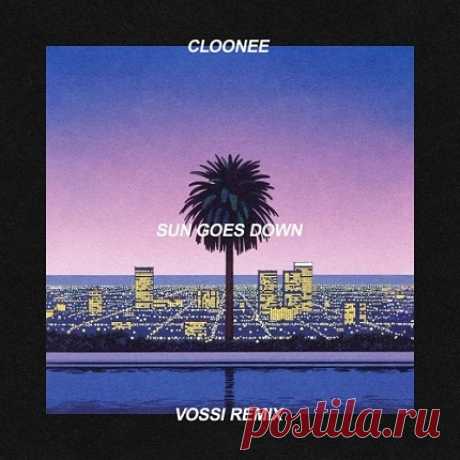 Download Cloonee - Sun Goes Down (VOSSI Remix) Cloonee - Sun Goes Down (VOSSI Remix) [wav]