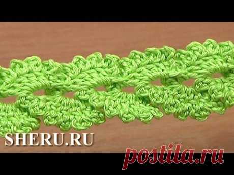Вяжем красивую тесьму: урок 14
