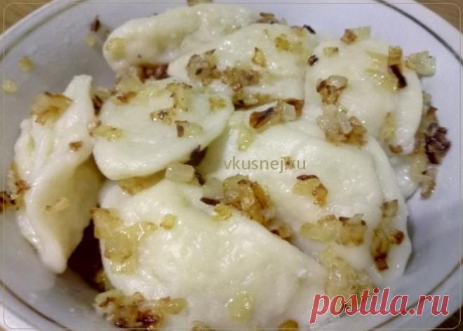 Домашние вареники с картошкой | Рецепты вкусно