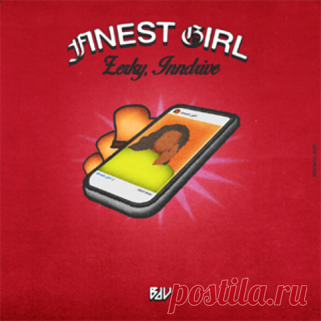 Zerky, INNDRIVE - Finest Girl | 4DJsonline.com