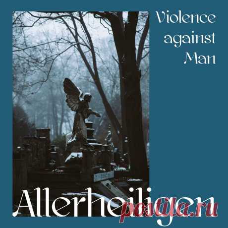 Violence against Man - Allerheiligen (EP) (2024) 320kbps / FLAC