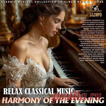 Download VA - Harmony Of The Evening (2025) Artist: VA Title: Harmony Of The Evening (2025) Genre: Classic, Instrumental Year: 2025 Tracks: 175 Time: 11:49:41 Format: MP3 Quality: 320 kbps Size: 1.61 ГБ