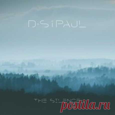 DSiPAUL - The Silence (2025) [Single] Artist: DSiPAUL Album: The Silence Year: 2025 Country: UK Style: Electronic, Industrial, Darkwave