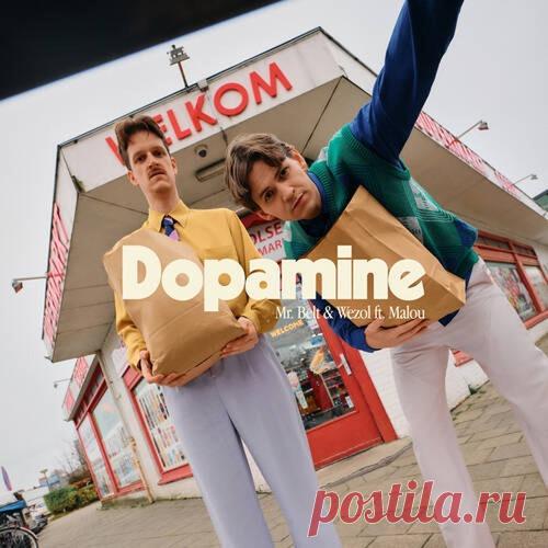 Malou, Mr. Belt & Wezol - Dopamine (Extended) free download mp3 music 320kbps