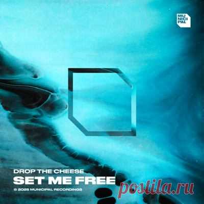 Drop The Cheese - Set Me Free (Extended Mix)