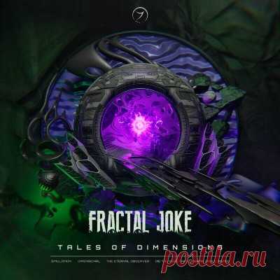 Fractal Joke – Tales Of Dimensions [Zenon Records]