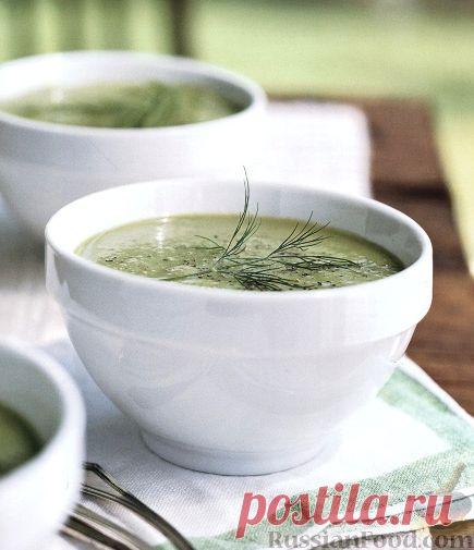 Рецепт: Огуречный суп-пюре на RussianFood.com