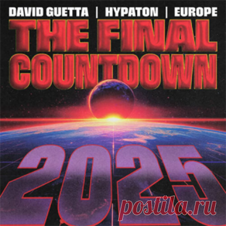 David Guetta, Hypaton, Europe - The Final Countdown 2025 (Extended Mix) | 4DJsonline.com