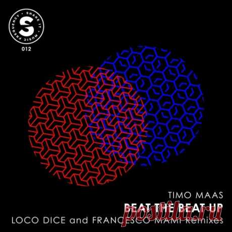 Download Timo Maas - Beat The Beat Up Label Shake It Music Frequency Styles Tech House, Deep House Date 2024-12-20 Catalog # SIMF0012 Length 11:00 Tracks 2