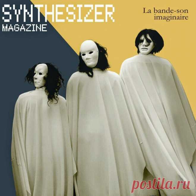 La Bande-Son Imaginaire - Synthesizer magazine (2024) 320kbps / FLAC