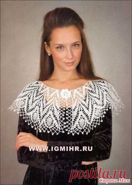 Вяжем вместе кружевной воротничок! - Вяжем вместе он-лайн - Страна Мам