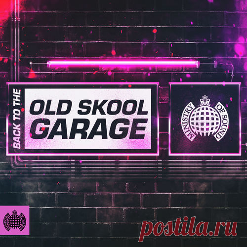 VA — Back To The Old Skool Garage | Ministry of Sound (January 2022) UK Download free