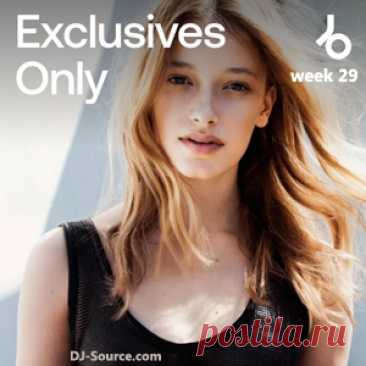 Beatport Exclusives Only: Week 29 (2025) - DJ-Source.com