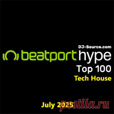 Beatport Hype Top 100 Tech House July 2025 - DJ-Source.com