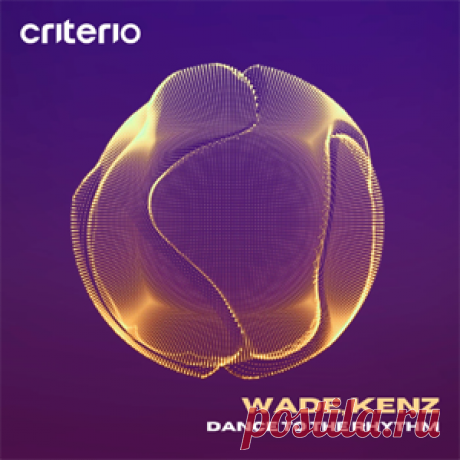 Wade, Kenz - Dance To The Rhythm | 4DJsonline.com