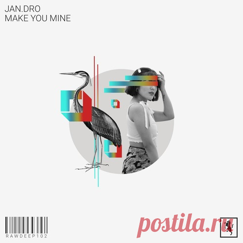 Jan.dro – Make You Mine [RAWDEEP102] Sharing-DB.club