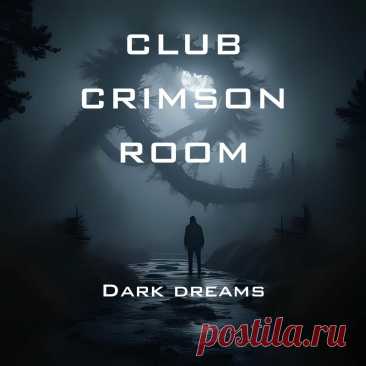 Club Crimson Room - Dark Dreams (2025) 320kbps / FLAC