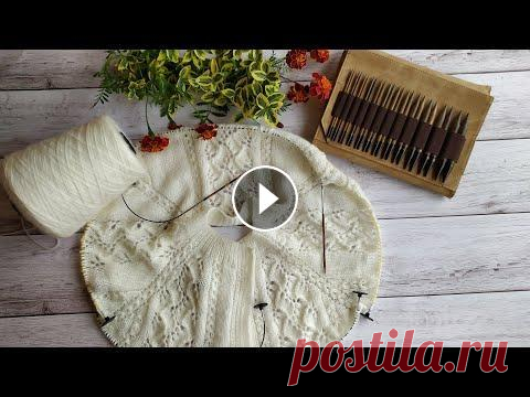 Ажурный кардиган "Нежность" спицами. Часть 3. Вяжем ажурный узор. Росток. Ажурный кардиган "Нежность" спицами. Часть 3. Вяжем ажурный узор. Росток....