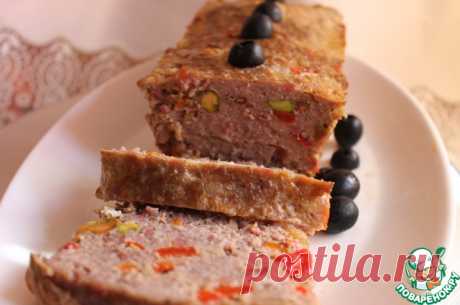 Мясной хлеб с фисташками &quot;Митлоф&quot; – кулинарный рецепт