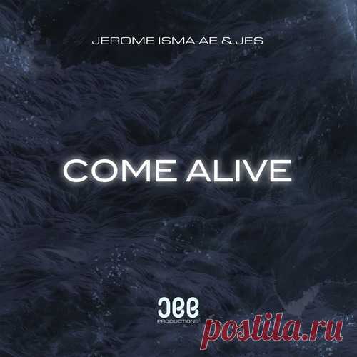 Jerome Isma-Ae, JES - Come Alive JEE081DJ free download mp3 music 320kbps