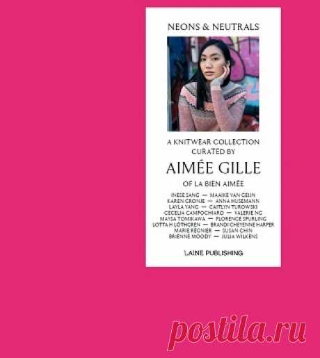 Neons &amp; Neutrals: A Knitwear Collection 2023