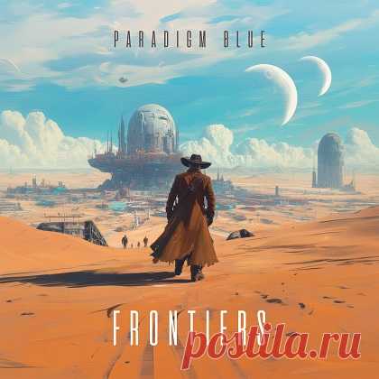Download Paradigm Blue - Frontiers (2025) FLAC Paradigm Blue - Frontiers (2025) FLAC Paradigm Blue - Frontiers (2025) FLAC