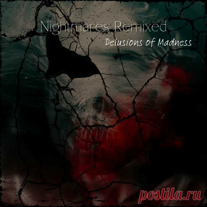 Delusions of Madness - Nightmares Remixed (2024) 320kbps / FLAC