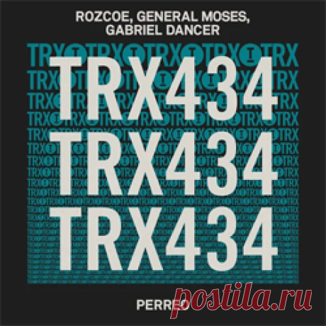 Rozcoe, General Moses, Gabriel Dancer - Perreo | 4DJsonline.com