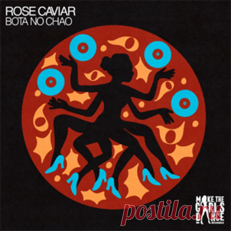 Rose Caviar - Bota No Chao (Extended Mix) | 4DJsonline.com