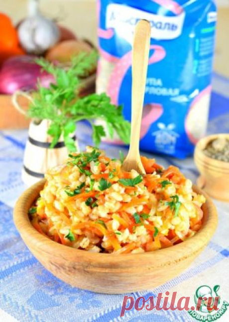 Перловка с овощами в рукаве - кулинарный рецепт